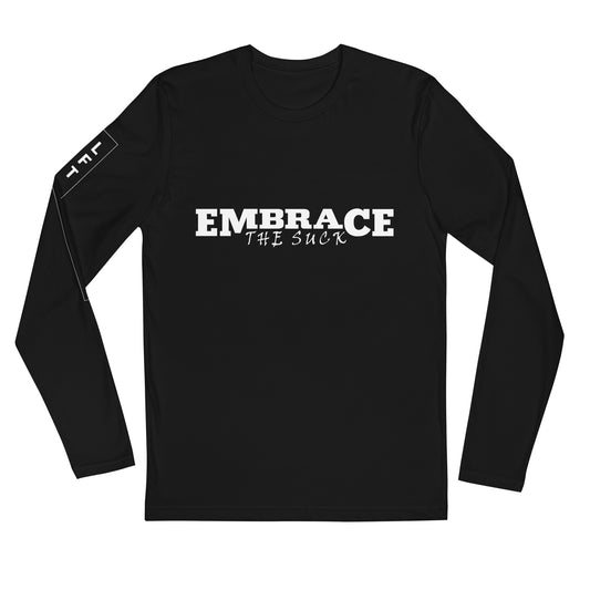 Embrace the Suck LS Tee