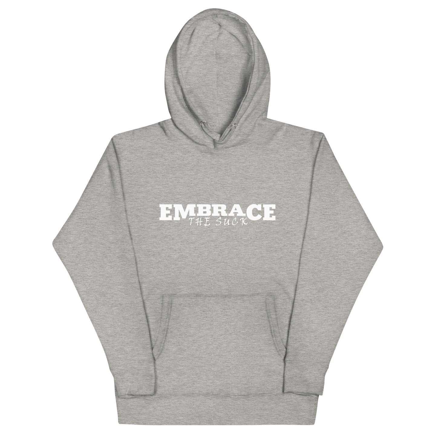 Embrace the Suck Hoodie