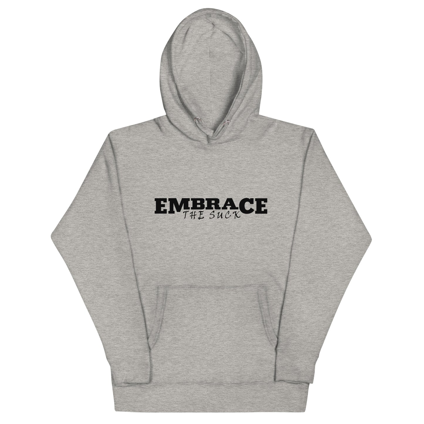 Embrace the Suck Hoodie