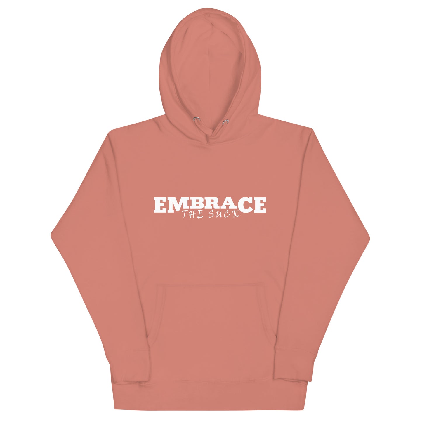 Embrace the Suck Hoodie