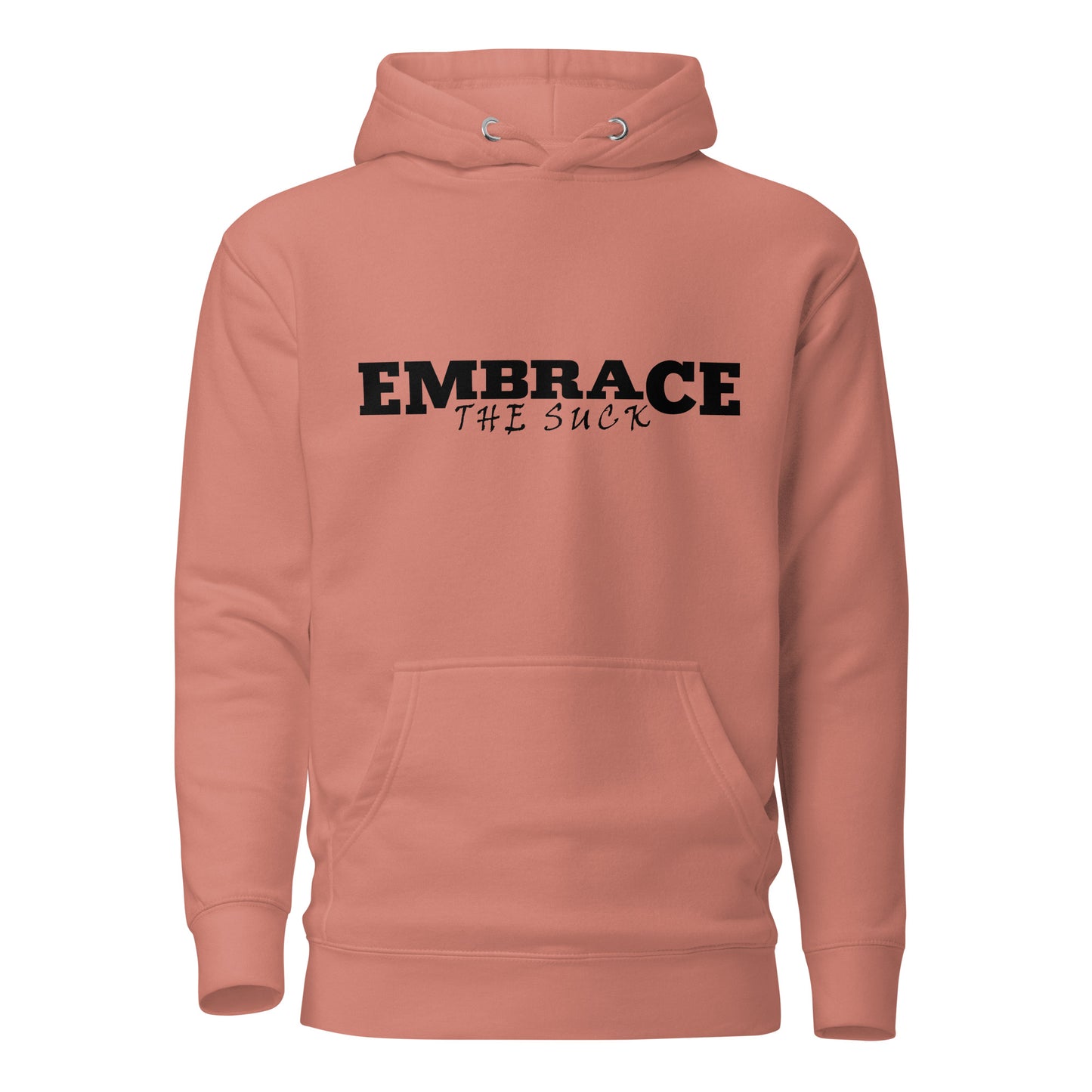 Embrace the Suck Hoodie